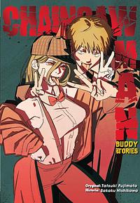 Chainsaw Man: Buddy Stories by Sakaku Hishikawa, Tatsuki Fujimoto