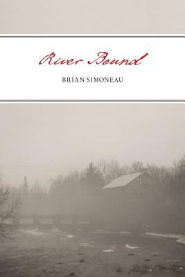 River Bound by Brian Simoneau