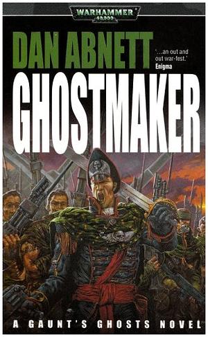 Ghostmaker by Dan Abnett