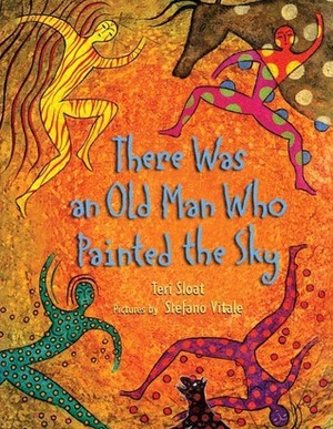 There Was an Old Man Who Painted the Sky by Teri Sloat