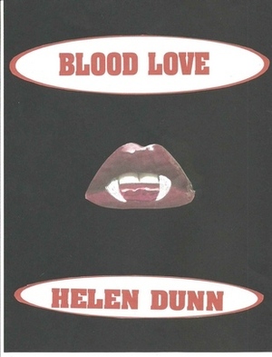 Blood Love by Helen Dunn
