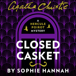 Closed Casket by Agatha Christie, Sophie Hannah