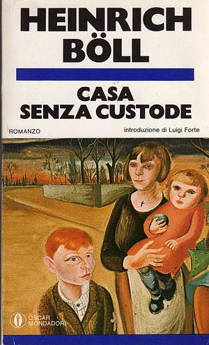 Casa senza custode by Heinrich Böll