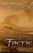 The Golden Book of Faerie by O.R. Melling