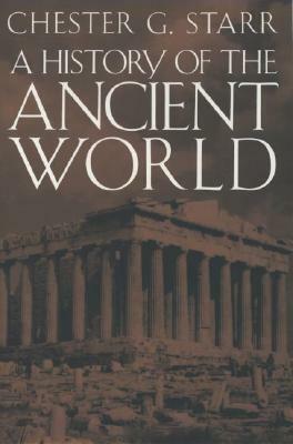 A History of the Ancient World by Chester G. Starr