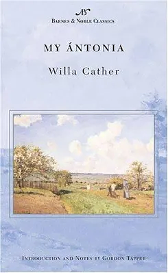 My Ántonia by Willa Cather