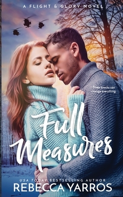 Full Measures by Rebecca Yarros