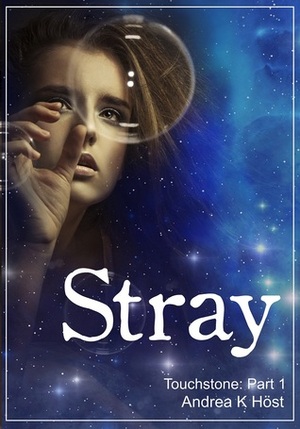 Stray by Andrea K. Höst