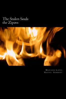 The Stolen Souls: the Zipovs by Rachel Sanders, Mariana Lopes