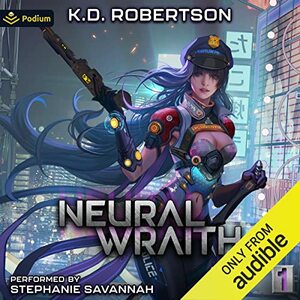 Neural Wraith by K.D. Robertson