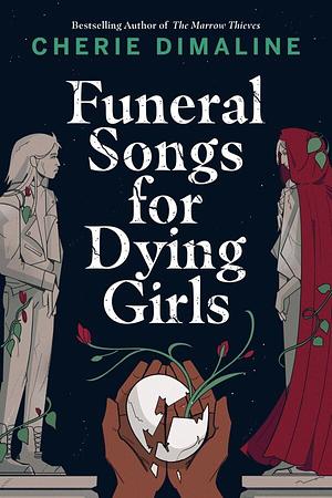 Funeral Songs for Dying Girls herie by Cherie Dimaline