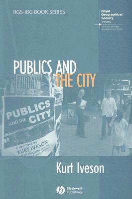 Publics and the City by Kurt Iveson