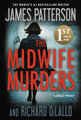 The Midwife Murders by Richard DiLallo, James Patterson