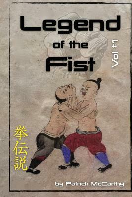 Legend of the Fist by Patrick McCarthy