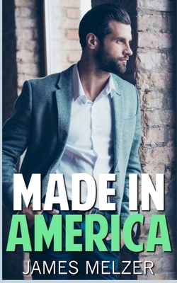 Made In America by James Melzer