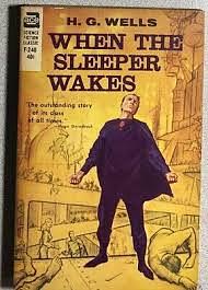 When the Sleeper Wakes by H.G. Wells