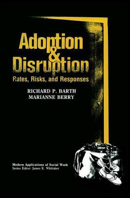 Adoption and Disruption: Rates, Risks, and Responses by 
