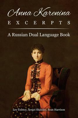 Anna Karenina Excerpts: A Russian Dual Language Book by Sean Harrison, Leo Tolstoy