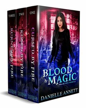 Blood and Magic Series: An Urban Fantasy Boxed Set by Danielle Annett