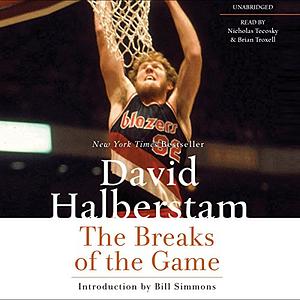The Breaks of the Game by David Halberstam