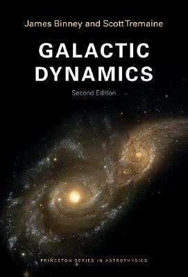 Galactic Dynamics by James Binney, Scott Tremaine