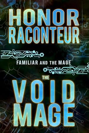 The Void Mage by Honor Raconteur