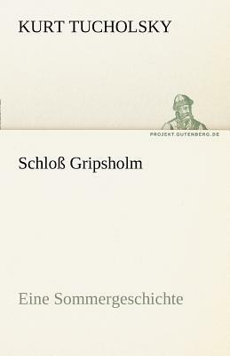 Schloss Gripsholm by Kurt Tucholsky