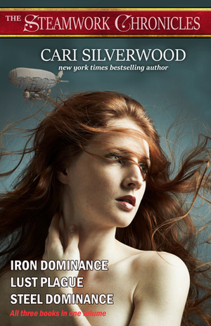 The Steamwork Chronicles: Books 1-3 by Cari Silverwood