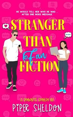 Stranger Than Fan Fiction by Piper Sheldon