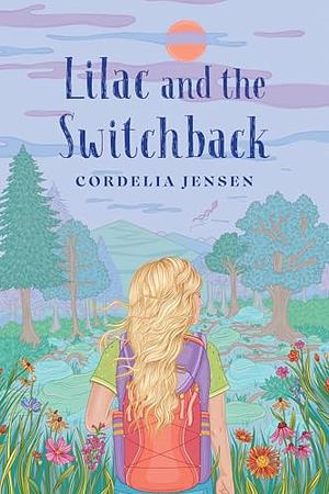 Lilac and the Switchback by Cordelia Jensen