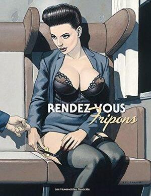 Fripons Vol. 2: Rendez-vous fripons by Various, Georges Pichard, Fred Beltran, Annie Goetzinger, Jean-Pierre Autheman, Jean-Paul Dethorey