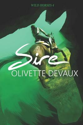 Sire: Event 4 of the Wild Horses series by Olivette Devaux