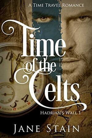 Time of the Celts by Jane Stain