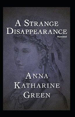 A Strange Disappearance illustrated by Anna Green