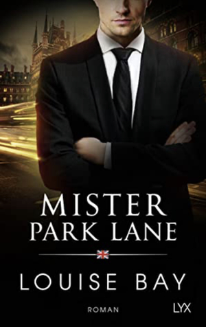 Mr. Park Lane by Louise Bay