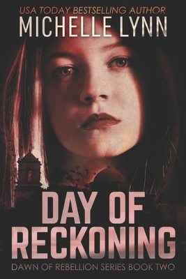 Day Of Reckoning: Large Print Edition by Michelle Lynn