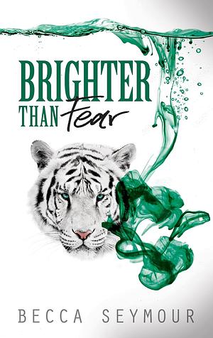 Brighter Than Fear by Becca Seymour