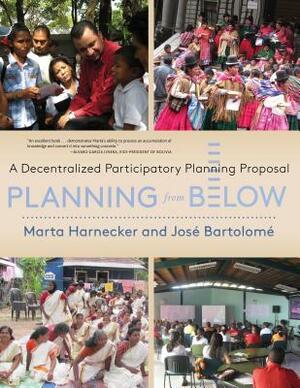 Planning from Below: A Decentralized Participatory Planning Proposal by José Bartolomé, Marta Harnecker