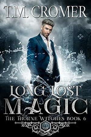 Long Lost Magic by T.M. Cromer