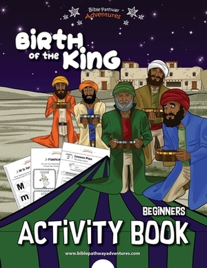 Birth of the King Activity Book by Pip Reid