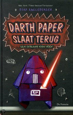 Darth Paper slaat terug: een Origami Yoda boek by Tom Angleberger