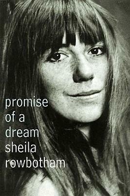 Promise of a Dream by Sheila Rowbotham