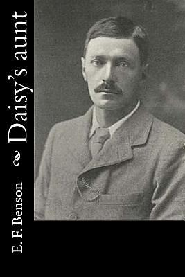 Daisy's Aunt by E.F. Benson
