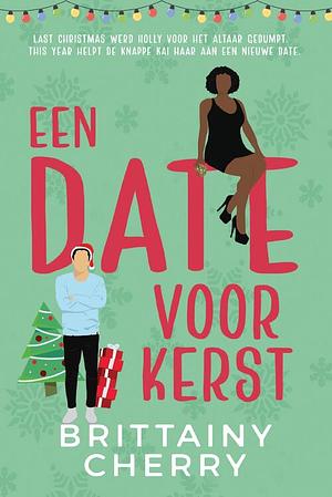 Een date voor kerst by Brittainy C. Cherry