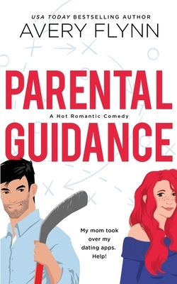 Parental Guidance by Avery Flynn