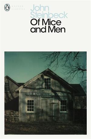 Of Mice and Men by John Steinbeck