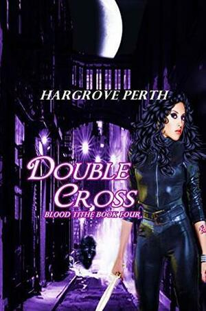 Double Cross by Hargrove Perth