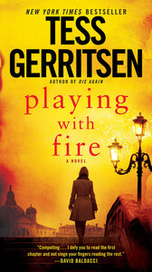Playing with Fire by Tess Gerritsen