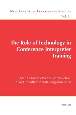 The Role of Technology in Conference Interpreter Training by 