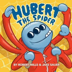 Hubert the Spider by Robert Mills